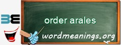 WordMeaning blackboard for order arales